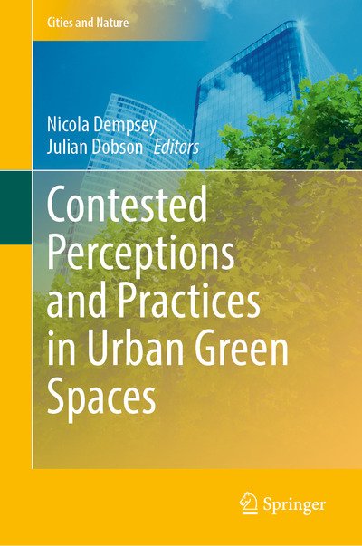 Cover for Naturally Challenged: Contested Perceptions and Practices in Urban Green Spaces - Cities and Nature (Hardcover Book) [2020 edition] (2020)