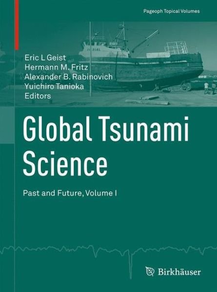 Cover for Global Tsunami Science: Past and Future, Volume I - Pageoph Topical Volumes (Paperback Book) [1st ed. 2017 edition] (2017)