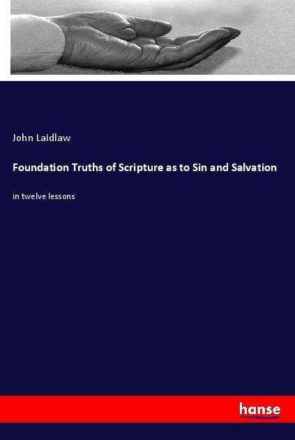 Cover for Laidlaw · Foundation Truths of Scripture (Book)