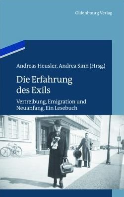 Cover for Andrea Sinn-Andreas Heusler · Die Erfahrung des Exils - Studien Zur Judischen Geschichte Und Kultur In Bayern (Hardcover Book) (2015)