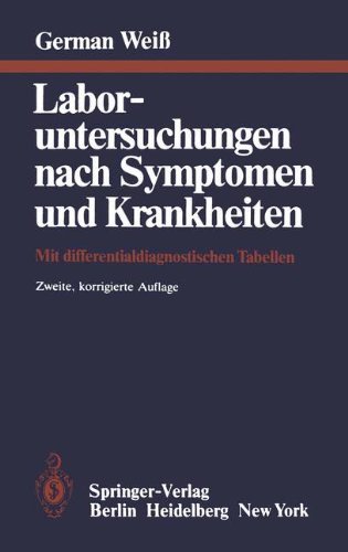 Cover for G Weiss · Laboruntersuchungen Nach Symptomen Und Krankheiten: Mit Differentialdiagnostischen Tabellen (Paperback Book) [2nd 2. Aufl. 1979. Softcover Reprint of the Origin edition] (2011)