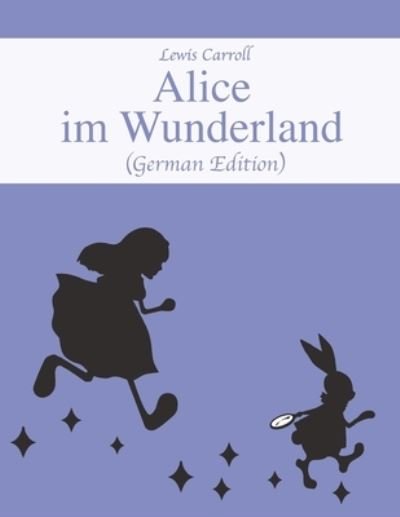 Cover for Lewis Carroll · Alice im Wunderland (Paperback Book) [German edition] (2020)