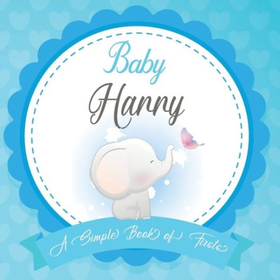 Cover for Bendle Publishing · Baby Harry A Simple Book of Firsts (Paperback Book) (2020)