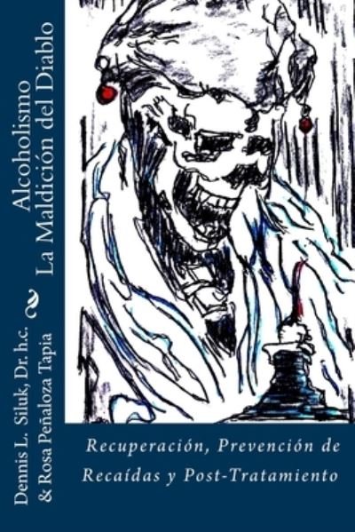 Cover for Rosa Penaloza Tapia · Alcoholismo La Maldicion del Diablo (Paperback Book) (2016)