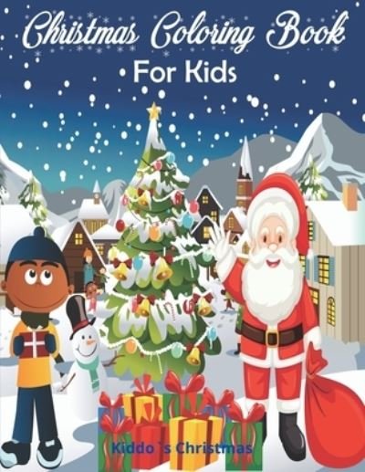 Cover for Kiddo's Christmas · Christmas Coloring Book for Kids (Paperback Book) (2020)