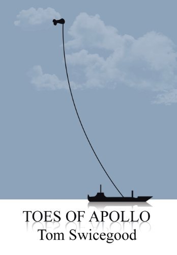 Cover for Tom Swicegood · Toes of Apollo (Hardcover Book) (2013)