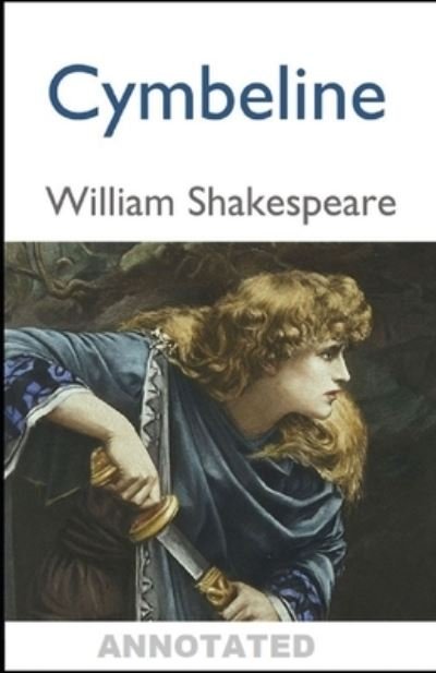 Cymbeline Annotated - William Shakespeare - 图书 -  - 9798564490795 - 2020年11月13日