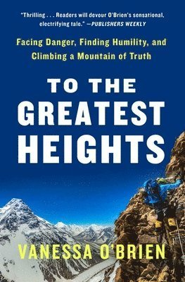 Cover for Vanessa O'Brien · To The Greatest Heights (Book) (2024)