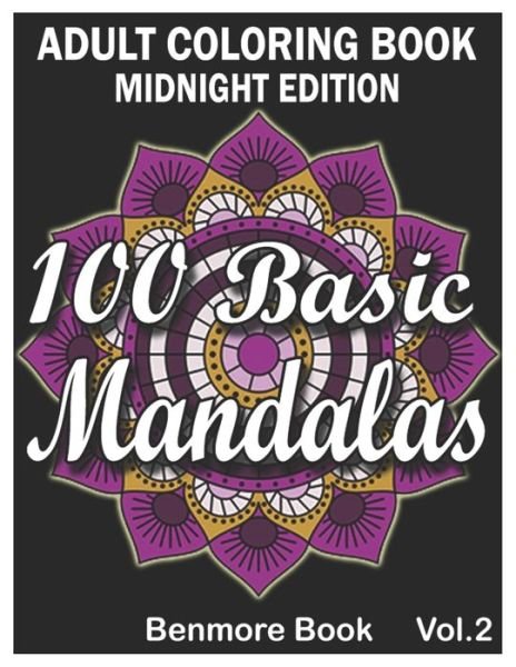 Cover for Benmore Book · 100 Basic Mandalas Midnight Edition (Paperback Book) (2020)
