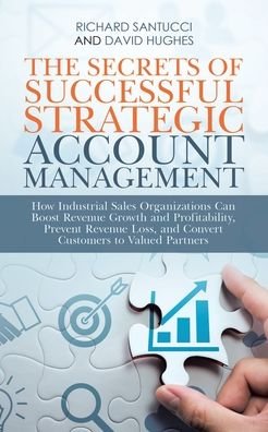 Cover for Richard Santucci · The Secrets of Successful Strategic Account Management (Paperback Book) (2022)