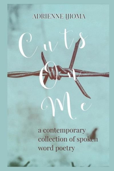 Cover for Adrienne Ijioma · Cuts on Me (Paperback Book) (2018)