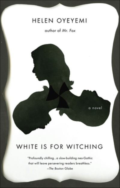 Cover for Helen Oyeyemi · White Is for Witching (Hardcover Book) (2019)