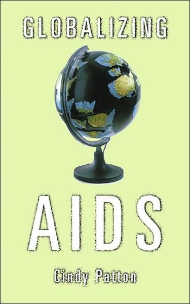 Cover for Cindy Patton · Globalizing Aids - Theory Out of Bounds (Paperback Book) (2002)
