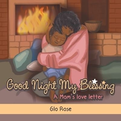 Cover for Glo Rose · Good Night My Blessing (Paperback Book) (2021)