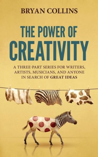 Cover for Bryan Collins · The Power of Creativity (Paperback Book) (2018)