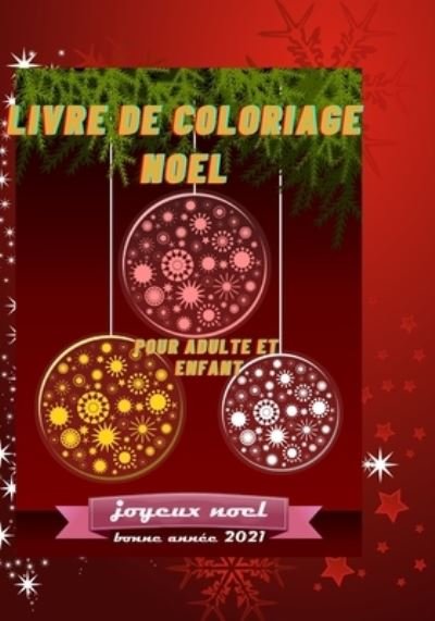 Cover for Marc Damon · Livre de Coloriages Noel Pour Adulte Et Enfant (Paperback Book) (2020)