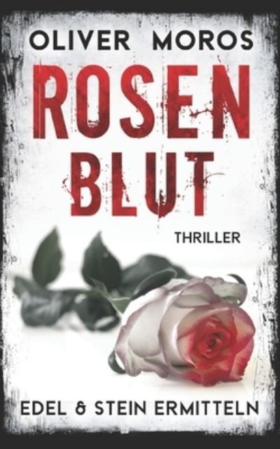 Rosenblut - L. C. Frey - 图书 -  - 9781729405802 - 2018年10月29日