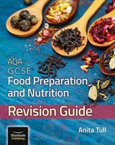 Cover for Anita Tull · AQA GCSE Food Preparation &amp; Nutrition: Revision Guide (Paperback Book) (2017)