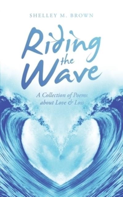 Cover for Shelley M. Brown · Riding the Wave (Book) (2022)