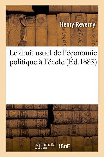 Cover for Sans Auteur · Le Droit Usuel De L'économie Politique À L'école (Paperback Book) [French edition] (2014)