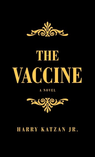 Cover for Harry Katzan · The Vaccine (Hardcover Book) (2021)