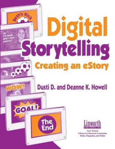 Cover for Dusti Howell · Digital Storytelling: Creating an eStory (Paperback Book) (2003)