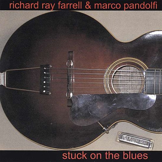 Cover for Richard Ray Farrell · Stuck On The Blues (CD) (2007)