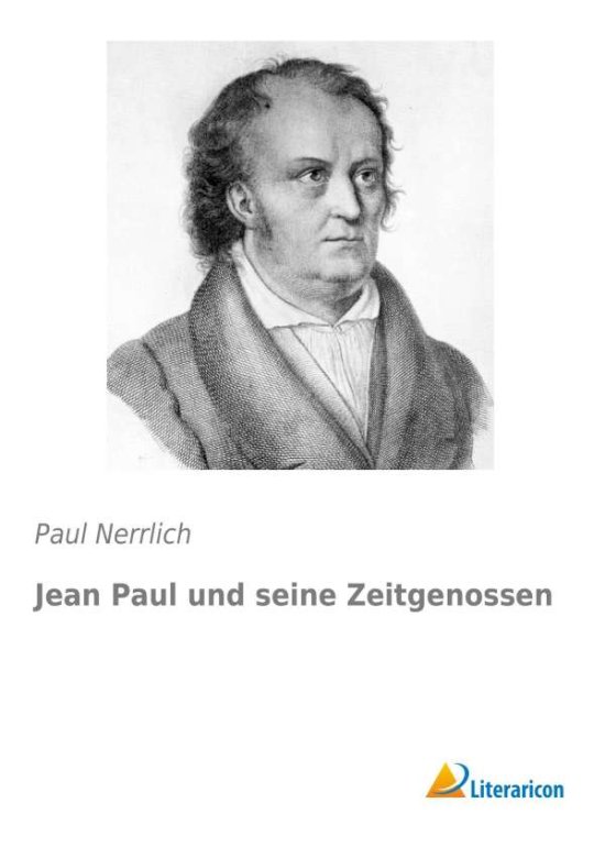 Cover for Nerrlich · Jean Paul und seine Zeitgenoss (Book)
