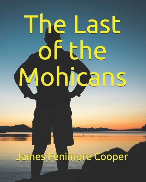 Cover for James Fenimore Cooper · The Last of the Mohicans (Paperback Book) (2020)