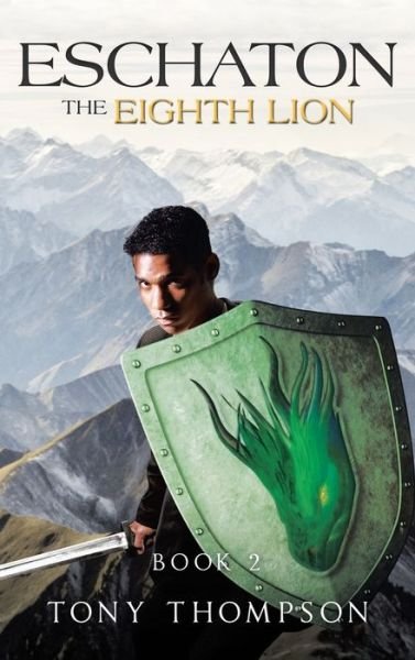 Cover for Tony Thompson · Eschaton the Eighth Lion (Book) (2021)