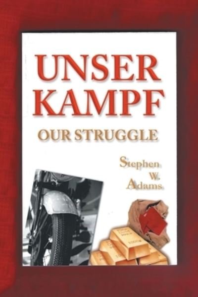 Unser Kampf - Stephen W Adams - 图书 - iUniverse - 9781663232816 - 2021年12月8日