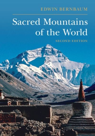 Cover for Edwin Bernbaum · Sacred Mountains of the World (Paperback Book) [2 Revised edition] (2022)