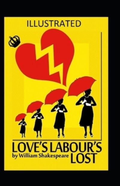 Cover for William Shakespeare · Love's Labour's Lost Illustrated (Paperback Book) (2020)