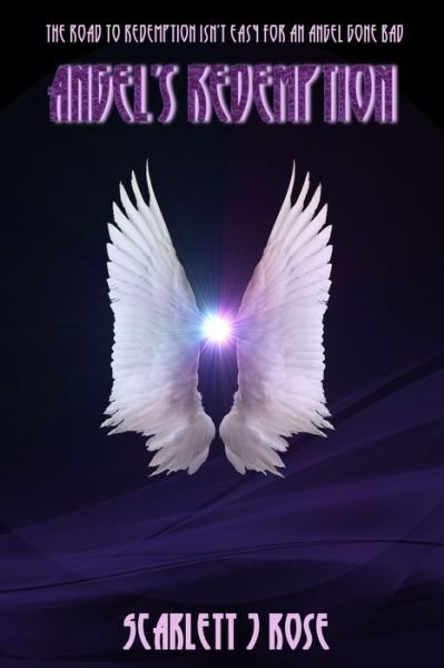 Cover for Scarlett J Rose · Angel's Redemption (Paperback Book) (2017)