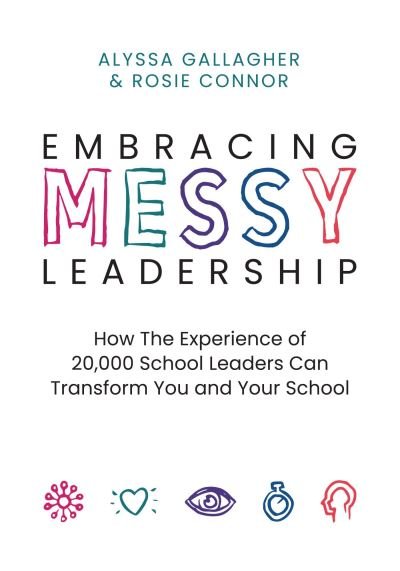 Cover for Alyssa Gallagher · Embracing MESSY Leadership (Book) (2024)