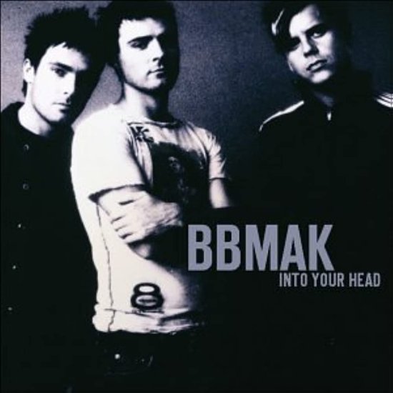 Into Your Head - Bbmak - 音乐 - TELSTAR - 0824678004821 - 2008年3月20日