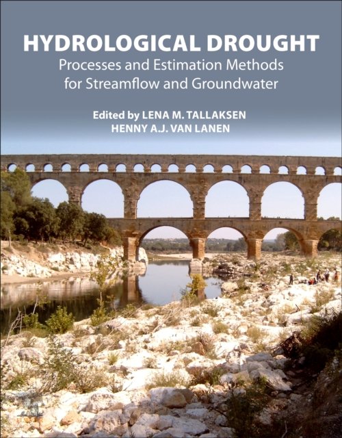 Hydrological Drought: Processes and Estimation Methods for Streamflow and Groundwater -  - 图书 - Elsevier Science Publishing Co Inc - 9780128190821 - 2023年9月19日
