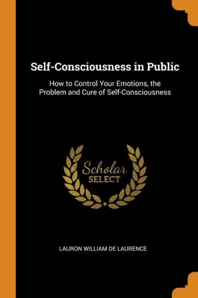 Cover for Lauron William De Laurence · Self-Consciousness in Public (Paperback Book) (2018)