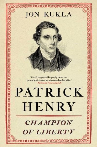 Patrick Henry - Jon Kukla - 图书 - Simon & Schuster - 9781439190821 - 2018年7月3日