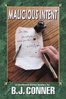 Malicious Intent - B. J Conner - 图书 - iUniverse, Incorporated - 9781663265821 - 2024年8月26日