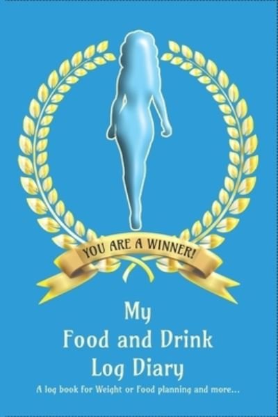 Cover for Magick Mojo Publications · My Food and Drink Log Diary (Paperback Book) (2019)