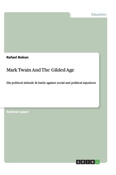 Cover for Bokun · Mark Twain &amp; The Gilded Age (Book) (2013)
