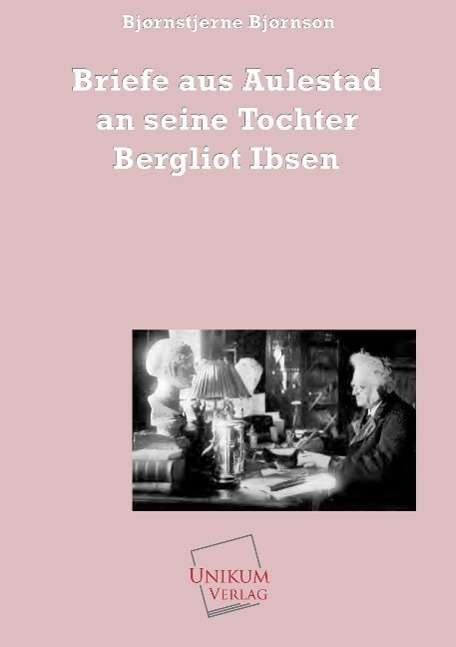 Cover for Bjørnson · Briefe aus Aulestad (Book)