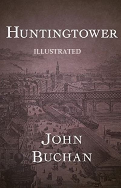 Cover for John Buchan · Hunting tower Illustrated (Paperback Book) (2021)