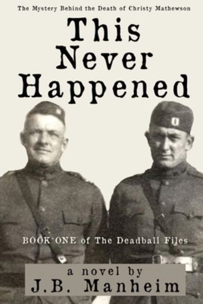 Cover for J. B. Manheim · This Never Happened (Book) (2023)