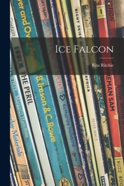 Cover for Rita Ritchie · Ice Falcon (Paperback Book) (2021)