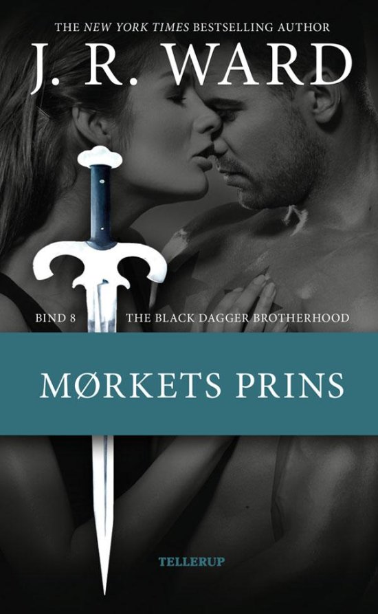 Cover for J. R. Ward · The Black Dagger Brotherhood, 8: The Black Dagger Brotherhood #8: Mørkets prins (Hardcover Book) [第1 版本] (2016)