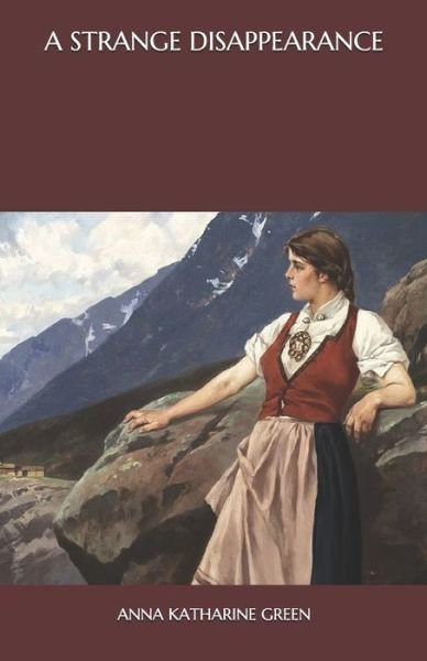 Cover for Anna Katharine Green · A Strange Disappearance (Paperback Book) (2020)