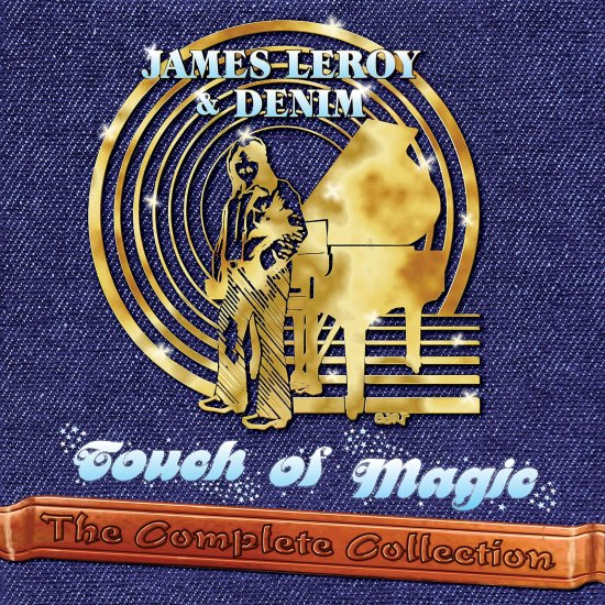 Cover for James Leroy and Denim · Touch of Magic: the Complete Collection (CD) (2021)