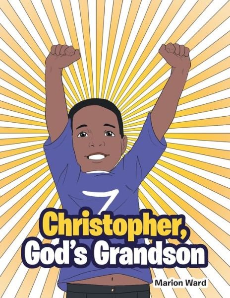 Cover for Marion Ward · Christopher, God's Grandson (Book) (2022)